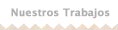 nuestros trabajos